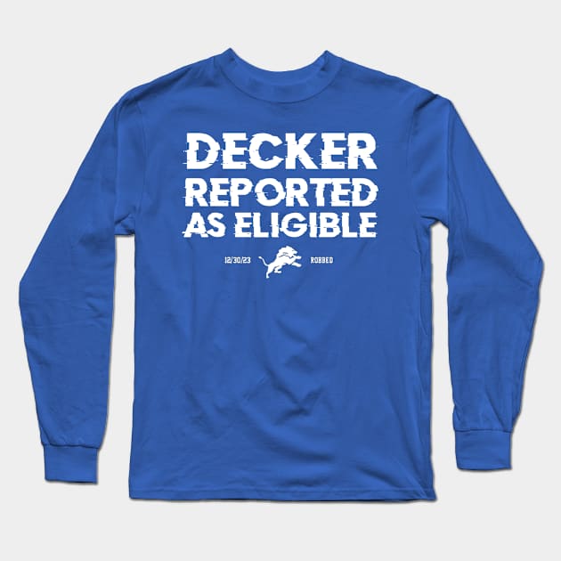 Decker-Reported-As-Eligible Long Sleeve T-Shirt by NelsonPR